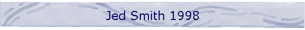 Jed Smith 1998