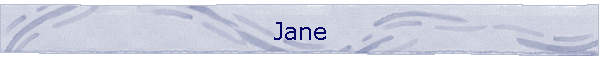 Jane