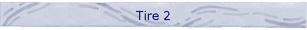 Tire 2