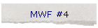 MWF #4