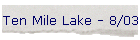 Ten Mile Lake - 8/03
