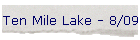 Ten Mile Lake - 8/09