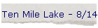 Ten Mile Lake - 8/14