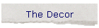 The Decor