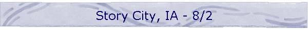 Story City, IA - 8/2