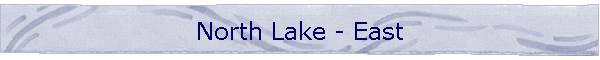 North Lake - East