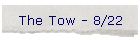 The Tow - 8/22
